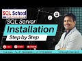 SQL Server Installation, Step by step