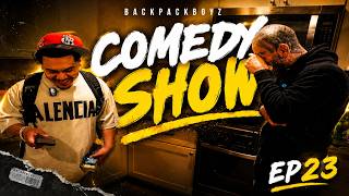 " COMEDY SHOW " EP23 w| QUESADA #BackPackBoyz
