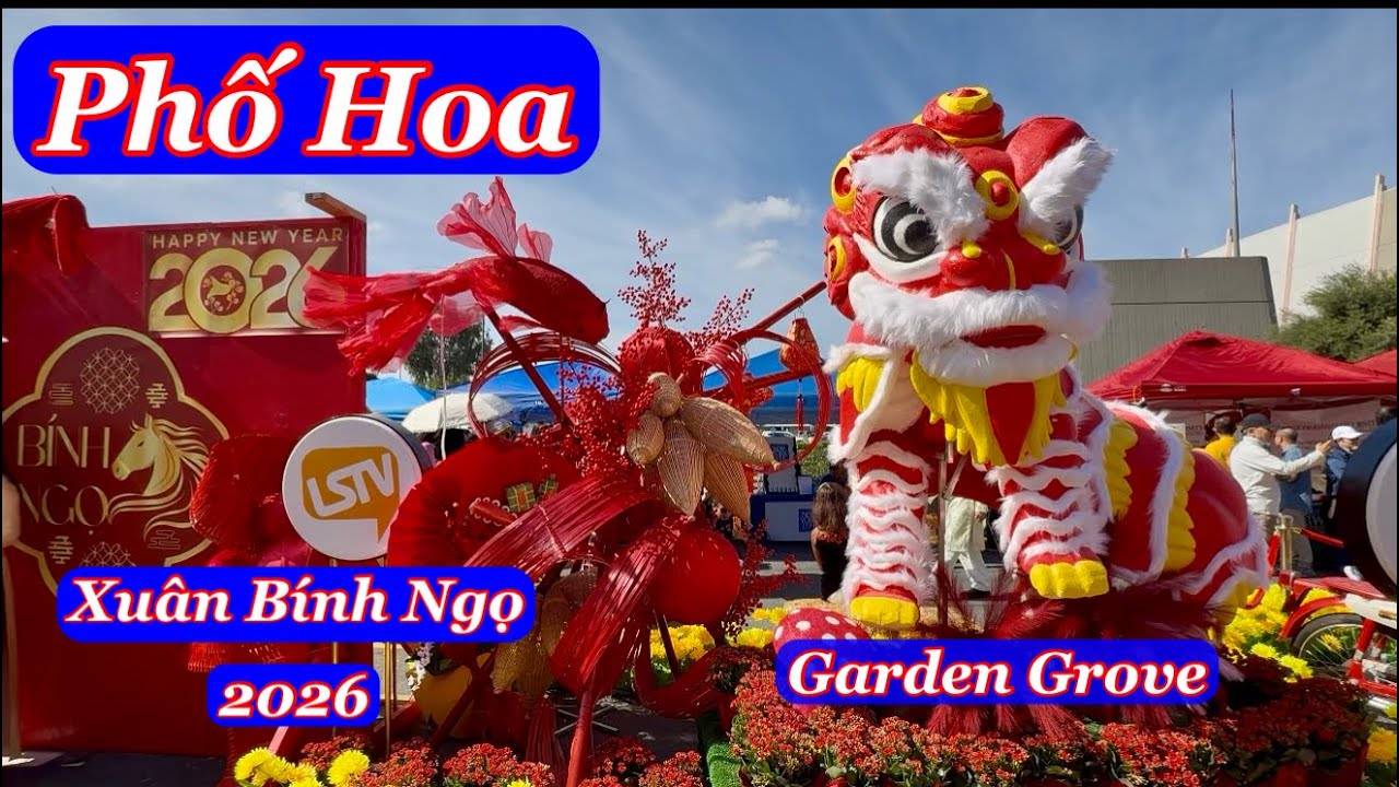 Phố Hoa Xuân Bính Ngọ 2026 trên đường Main l Thành Phố Garden Grove l Nam California 