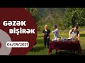 Gəzək Bişirək - Qax   04.09.2021