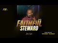Ruach Tabernacle | FAITHFUL STEWARD | Pst. Ekelemu Ewomazino | 1st Service
