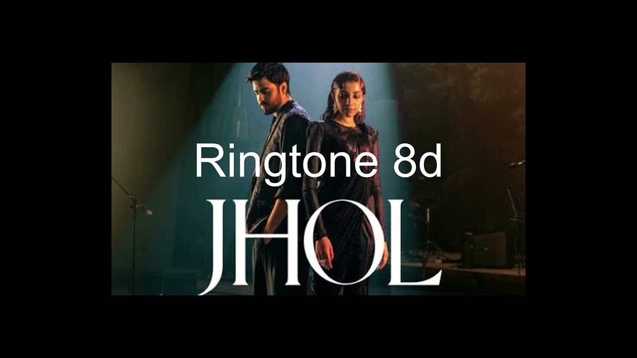 Jhol ringtone 8d vive