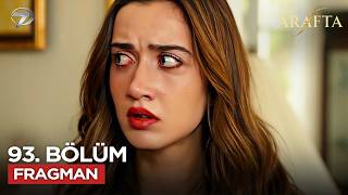 Arafta Dizisi 93. Bölüm Fragmanı