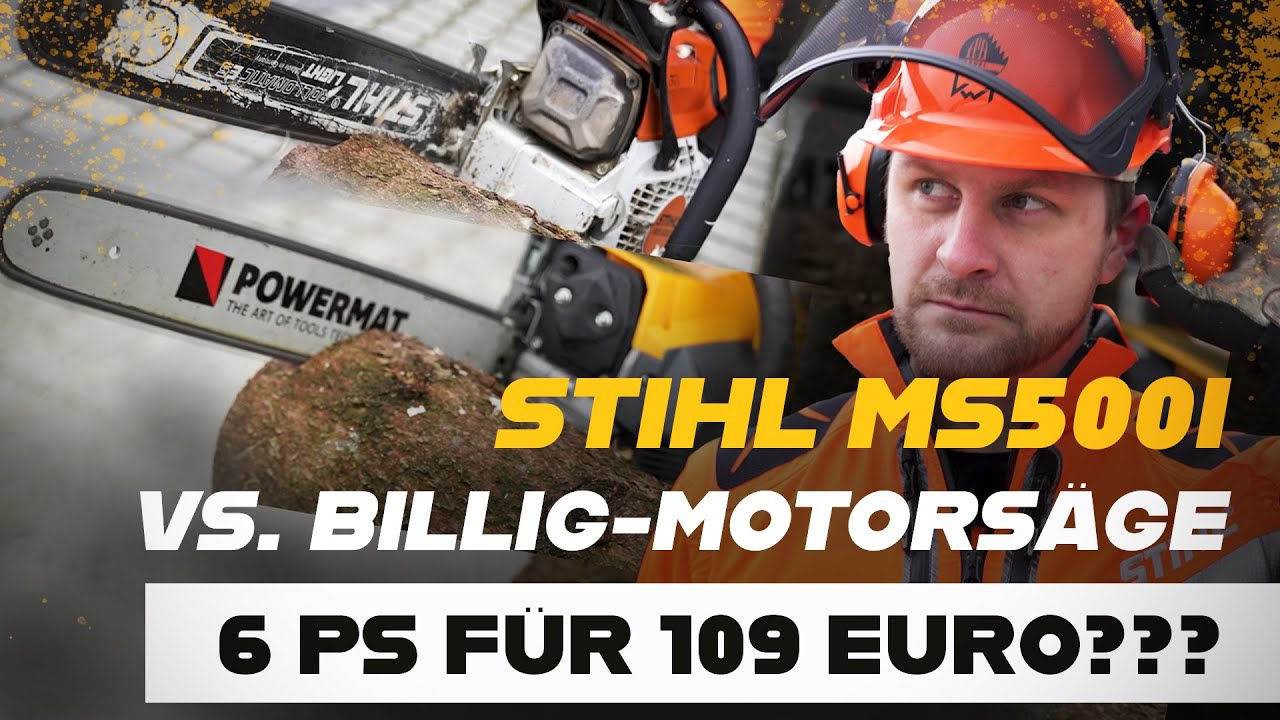 109 Euro??? Die 6 PS Billig-Motorsäge im Vergleich mit der STIHL