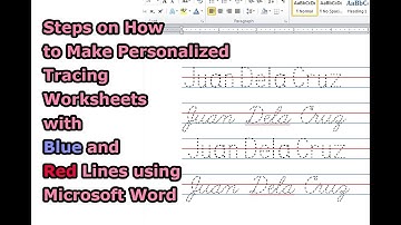Steps on How to Make Personalized Tracing Worksheets with Blue and Red Lines Using Microsoft Word