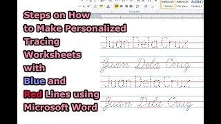 Steps on How to Make Personalized Tracing Worksheets with Blue and Red Lines Using Microsoft Word