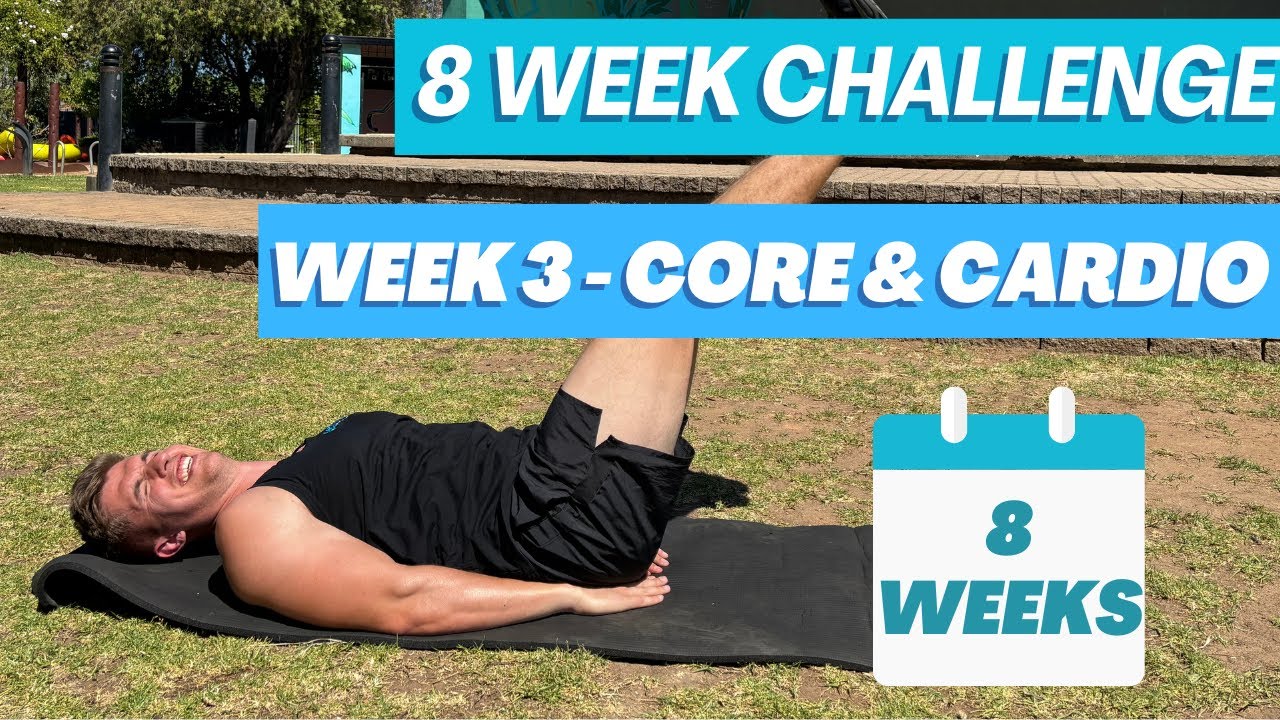 8 WEEK CHALLENGE - CORE & CARDIO | WEEK 3 - YouTube