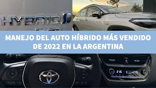 MI EXPERIENCIA CON EL AUTO HÍBRIDO MÁS VENDIDO DE LA ARGENTINA