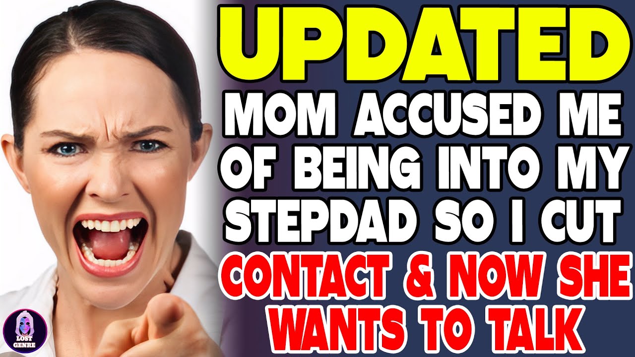 Mom Accused Me Of Being Into My Stepdad So I Cut Contact And Now She Wants To Talk