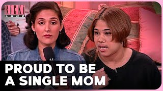 Single Mothers Are Selfish | Ricki Lake