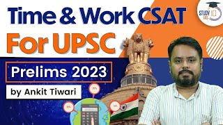 CSAT - Time & Work | UPSC Prelims 2023 | CSAT Simplified | UPSC IAS | StudyIQ