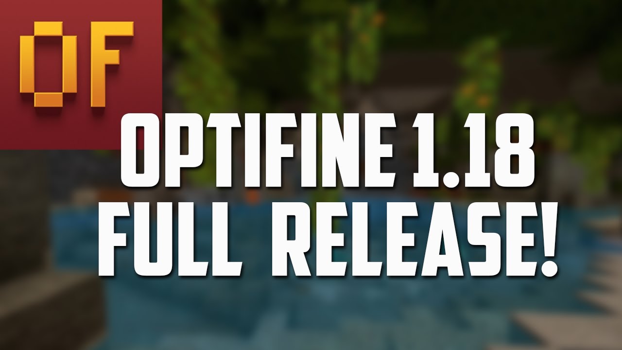 How to install optifine for minecraft 1 18 full release youtube
