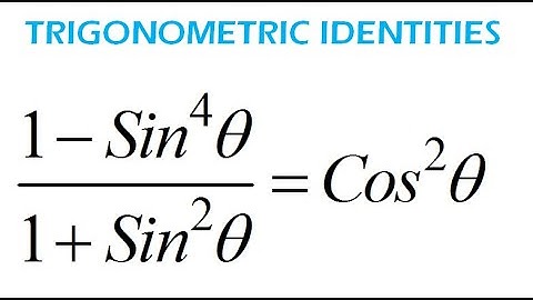 How to Verify Trigonometric Identities, (1-Sin^4x)/(1+Sin^2x)=Cos^2x - (Trigonometry)