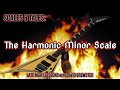 The Harmonic Minor Scale