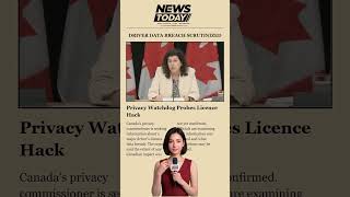 Details Canada Privacy Watchdog Seeks Answers on Driver-Licence Hack #CanadaNews #Cybersecurity #Privacy Update