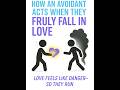 How Avoidants Act When They Truly Love You | #AttachmentStyles #AvoidantLove