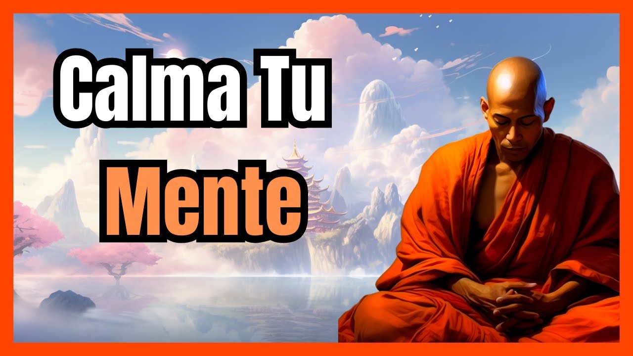 Haz 👉 ESTO!!! PARA Calmar Tu Mente y Encontrar la Serenidad - Budismo ...