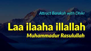 Attract Barakah with Dhikr - La ilaha illallah ~ Dhikr Sholihin