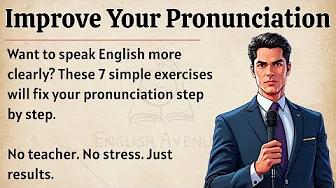 How to Improve Your English Pronunciation Fast || Graded Reader || Improve English Pronunciation ✅