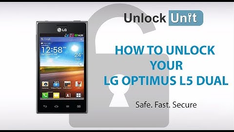 UNLOCK LG OPTIMUS L5 DUAL - HOW TO UNLOCK LG OPTIMUS L5 DUAL