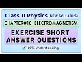 Chapter 10 | Exercise Short Questions | Physics 11 | Electromagnetism