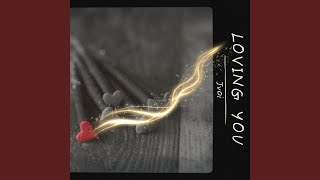 Loving you