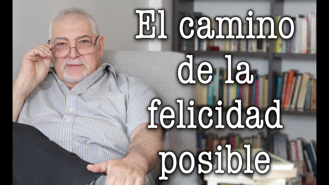 Jorge Bucay - El camino de LA FELICIDAD ES POSIBLE - YouTube