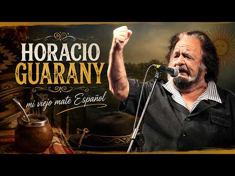 HORACIO GUARANY – MY OLD SPANISH MATE 🧉❤️ | A Classic That Moves the Soul
