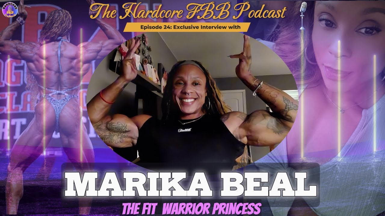 Ep. 24 | IFBB Pro MARIKA BEAL - The Fit Warrior 
