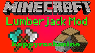 minecraft mod review LumberJack Mod 1.6.4