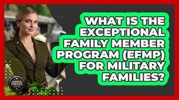 What Is The Exceptional Family Member Program (EFMP) For Military Families? - Armed Forces Insider