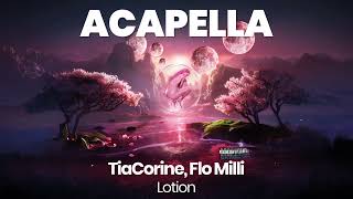 ACAPELLA BEAT : Lotion - TiaCorine, Flo Milli (BPM 128, key Ab major )