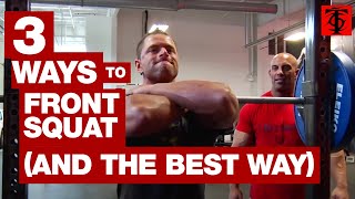 3 Ways to Front Squat (and the BEST Way)