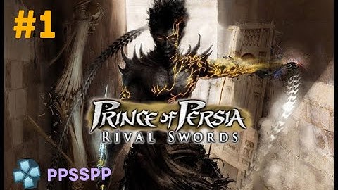 Prince of Persia : Rival Swords -Gameplay walkthrough|| part -1 || No commentary ||
