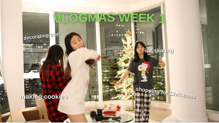 VLOGMAS WEEK 1 | ice skating, making cookies, deco...