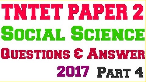 TNTET | Social Science questions and answer | TET Paper 2 | questions and answer 2017 part 4