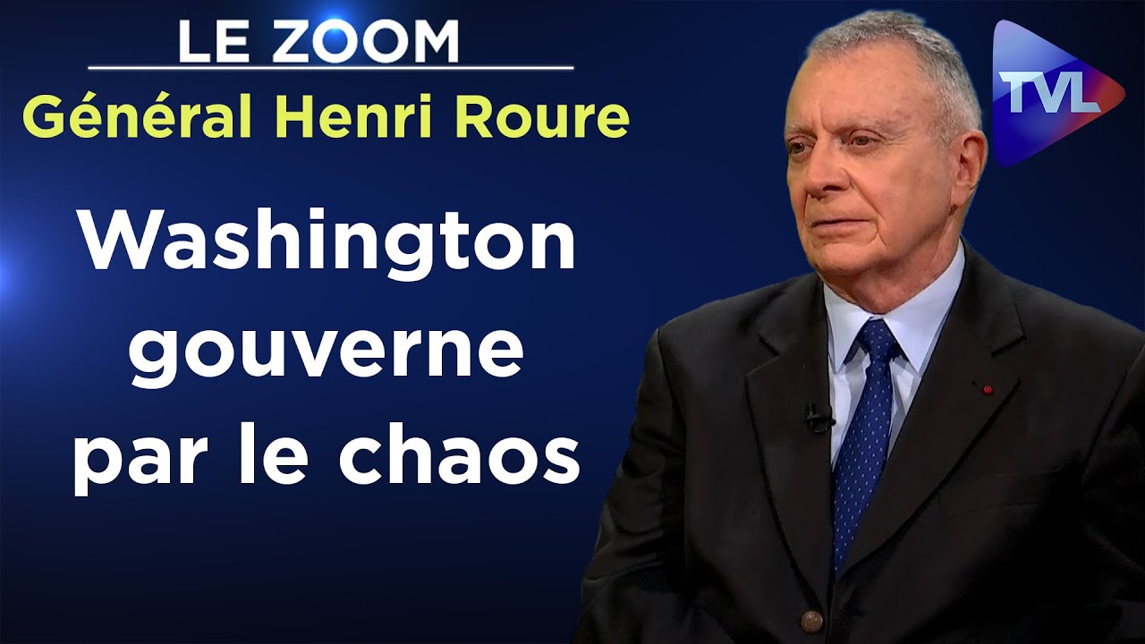 Les États-Unis ont ravagé l’Occident - Le Zoom - Général Henri Roure - TVL