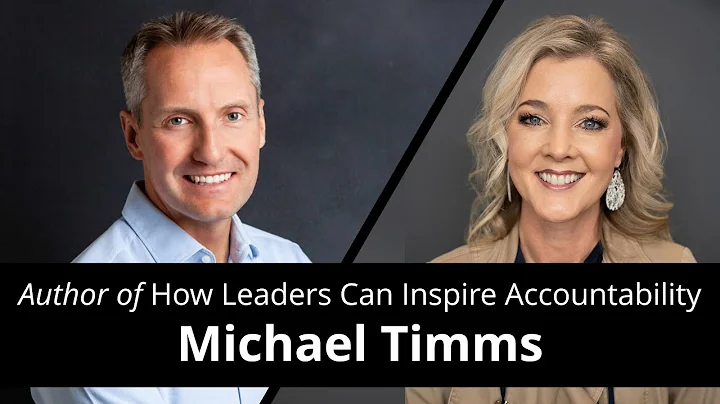 How Leaders Can Inspire Accountability with Michae...