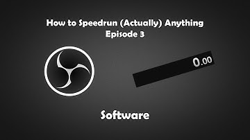 How to Speedrun (Actually) Anything Ep. 3 - Software