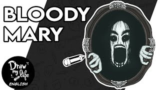 BLOODY MARY: The URBAN LEGEND | Draw My Life
