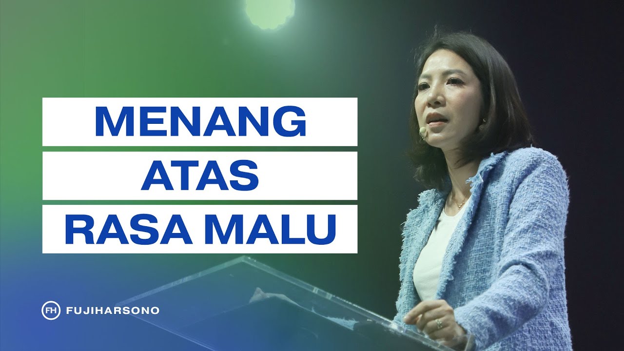 MENANG ATAS RASA MALU - Magdalena Christina - Official Khotbah
