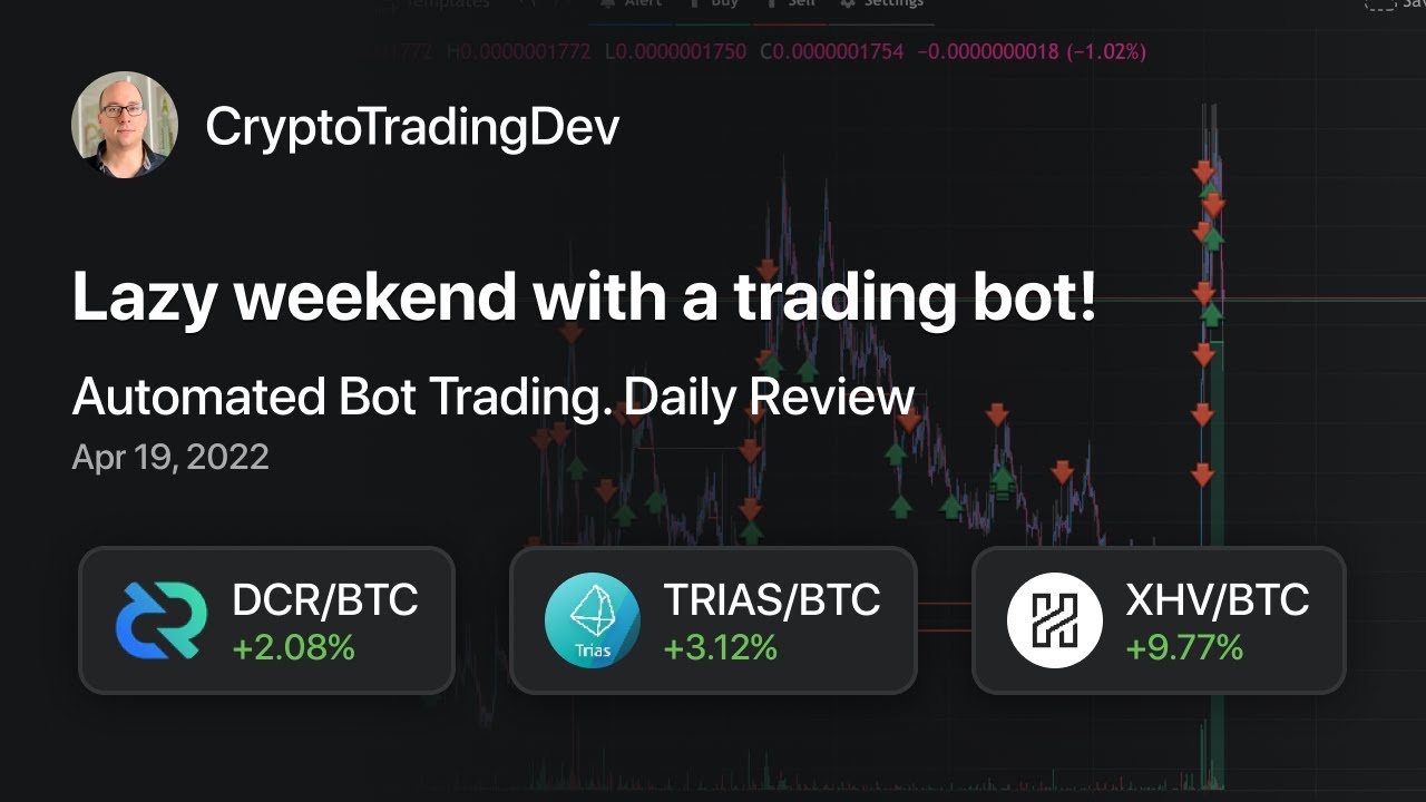Bot Weekend Lazy weekend with a trading bot! - YouTube
