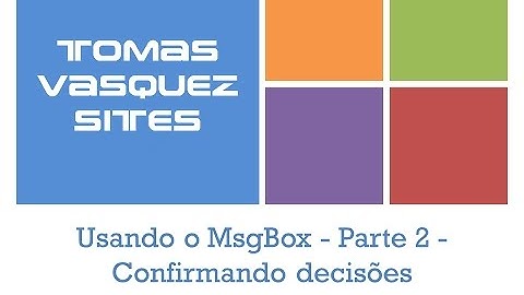 Usando o MsgBox - Parte 2 - Confirmando decisões