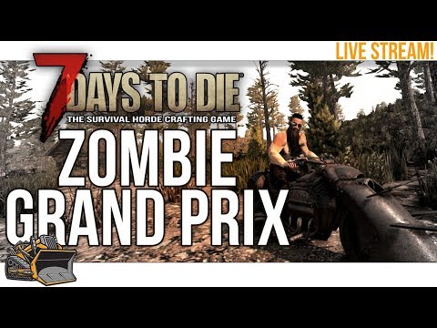 games people play 7 Days To Die Zombie Grand Prix Alpha 17 multiplayer