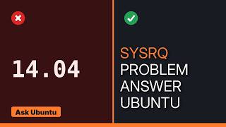 Information Ubuntu: Sysrq magic key functionality check Update