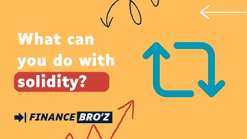 What can you do with Solidity: Unlocking the Power of Smart Contracts