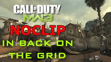 Modern Warfare 3 Noclip in Back On The Grid