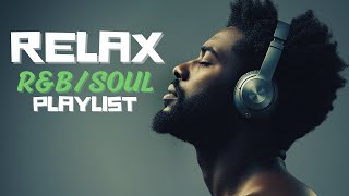 Relax U0026 Reflect Lofi Ru0026b Soul Grooves For Calm Focus Work Study Relax 3