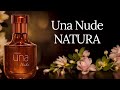 PERFUME UNA NUDE ( NATURA ) RESENHA