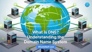 What Is DNS? Understanding the Domain Name System